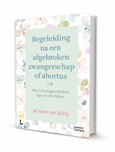 Begeleiding na een afgebroken zwangerschap of abortus van Miriam van Kreij